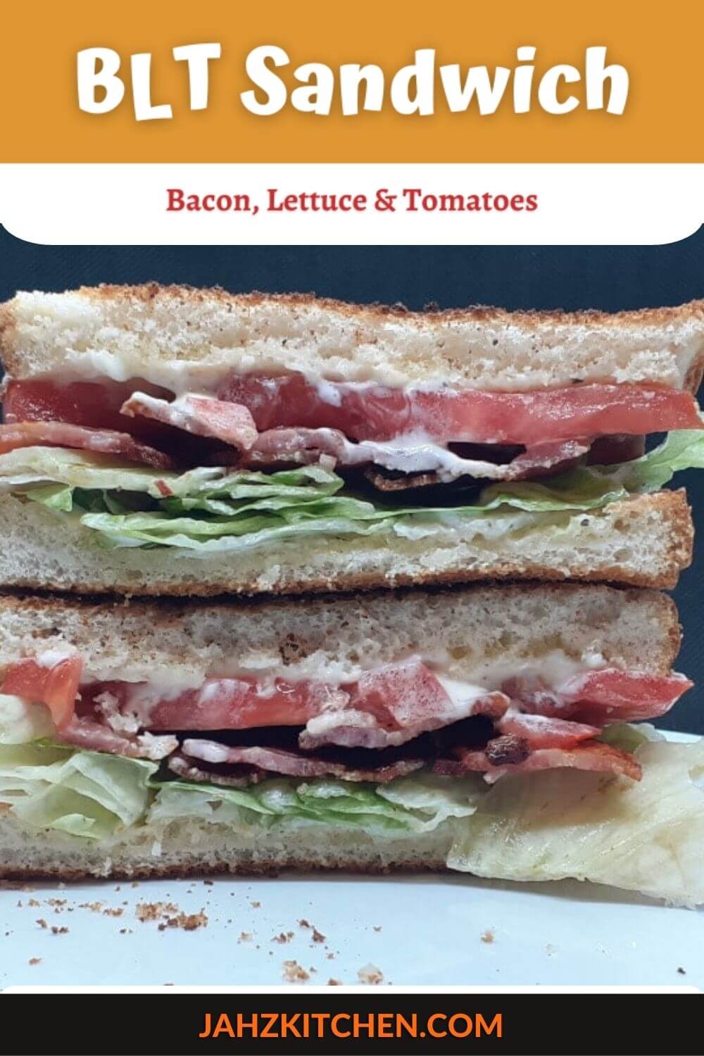 BLT Sandwich - JAHZKITCHEN