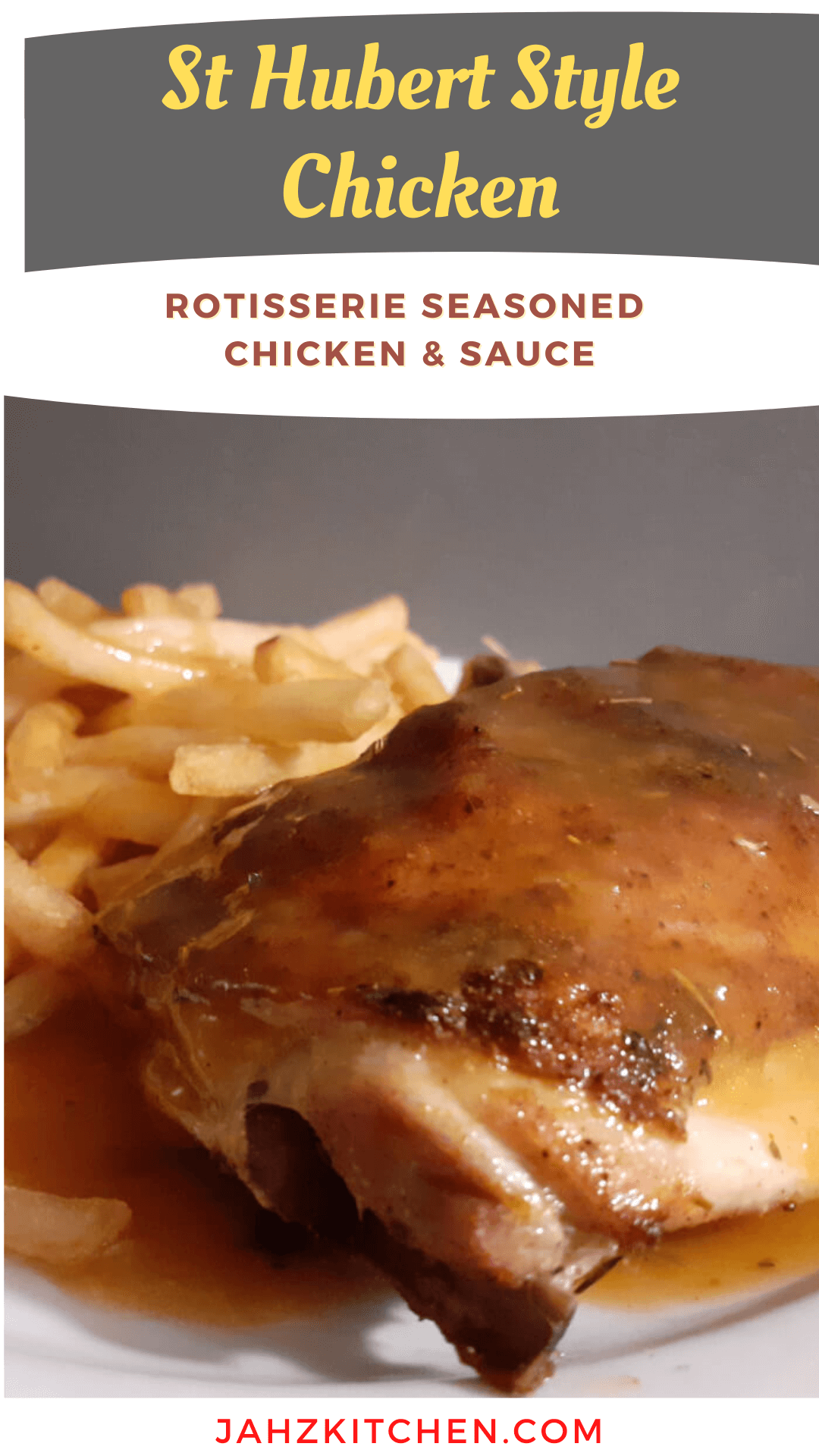 St Hubert Style Chicken and Gravy - JAHZKITCHEN