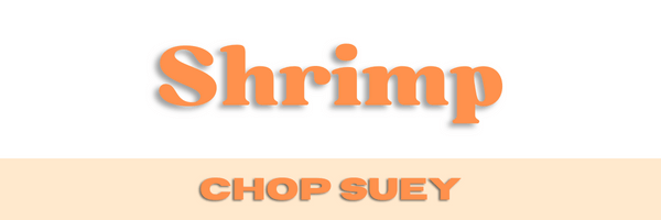 Shrimp Chop Suey Header