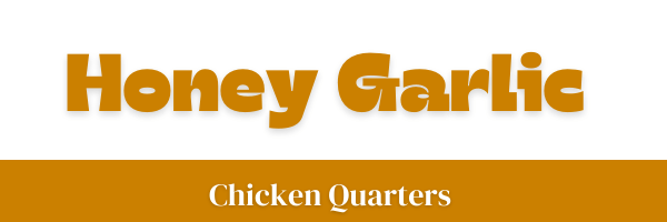 Honey Garlic Chicken Quarters Header