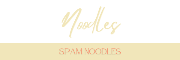 Spam Noodles Header