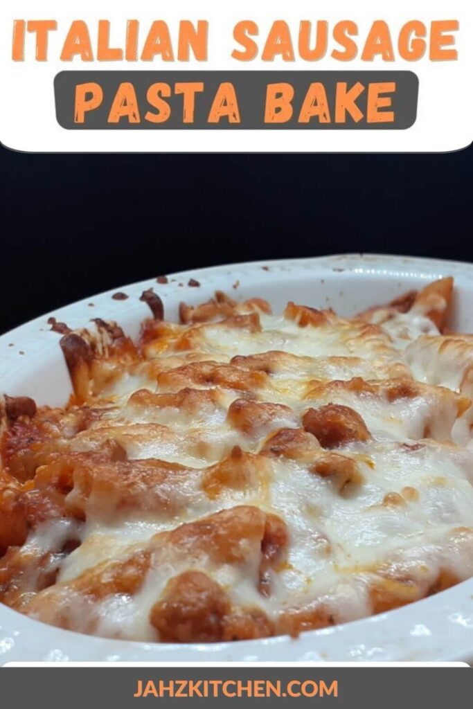 Italian Sausage Pasta Bake - JAHZKITCHEN