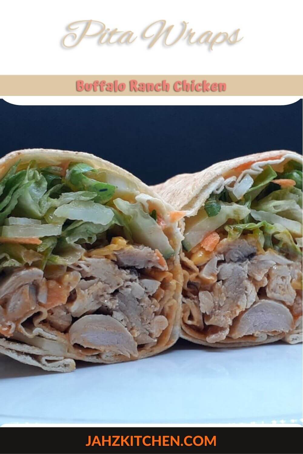Buffalo Chicken Ranch Wrap - JAHZKITCHEN