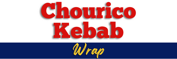 Portuguese Chourico Kebab Wrap Header