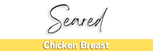 Seared Chicken Breast Header